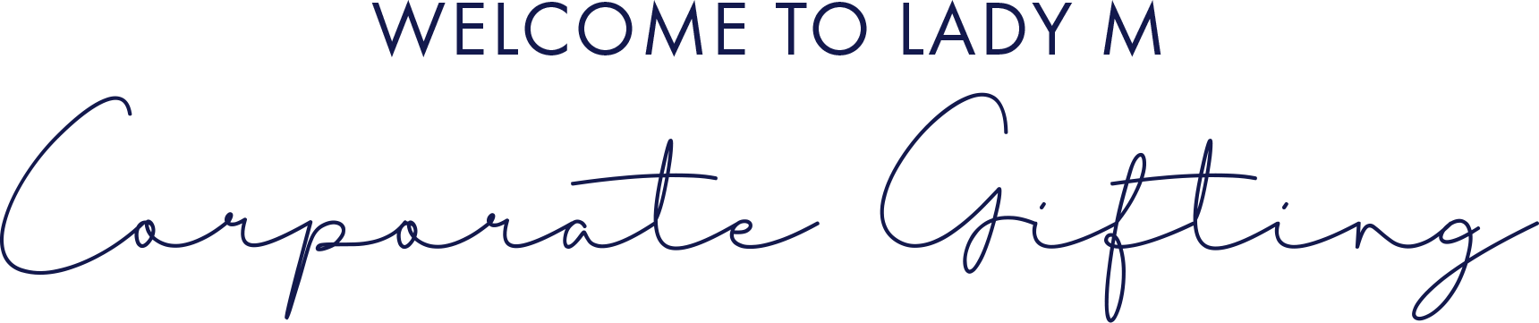 Welcome to Lady M Corporate Gifting
